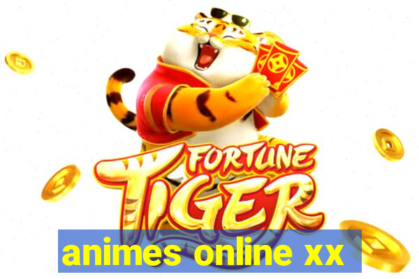 animes online xx